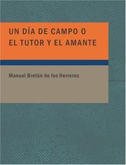 Cover of: Un Día de Campo o El Tutor y el Amante (Large Print Edition): Comedia en Tres Actos