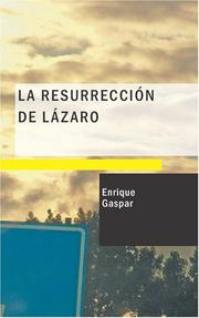 Cover of: La Resurrección de Lázaro by Enrique Gaspar