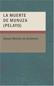 Cover of: La Muerte de Munuza (Pelayo) by Gaspar Melchor de Jovellanos