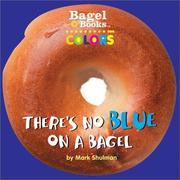 Cover of: Colors, there's no blue on a bagel