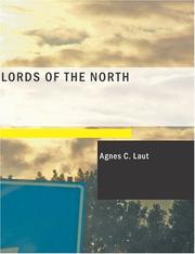 Cover of: Lords of the North (Large Print Edition) by Agnes C. Laut