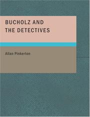 Cover of: Bucholz and the Detectives (Large Print Edition) by Allan Pinkerton, Allan Pinkerton