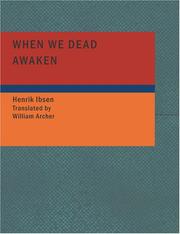 Cover of: When We Dead Awaken (Large Print Edition) by Henrik Ibsen