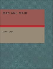 Cover of: Man and Maid (Large Print Edition) by Elinor Glyn, Elinor Glyn