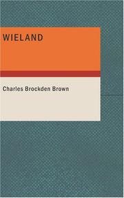 Cover of: Wieland by Charles Brockden Brown, Charles Brockden Brown