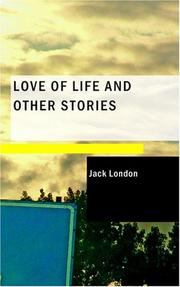 Cover of: Love of Life and Other Stories by Jack London