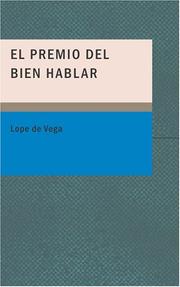 Cover of: El Premio del Bien Hablar by Lope de Vega