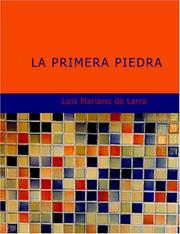 Cover of: La Primera Piedra (Large Print Edition) by Luis Mariano de Larra