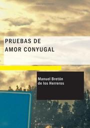 Cover of: Pruebas de Amor Conyugal by Manuel Bretón de los Herreros