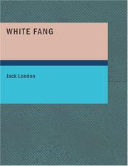 Cover of: White Fang (Large Print Edition) by Jack London