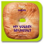 Cover of: Bagel Books: Shapes: My Square Breakfast (Bagel Books)