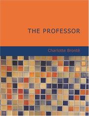 Cover of: The Professor (Large Print Edition) by Charlotte Brontë