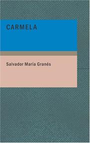 Cover of: Carmela: Parodia lírica de la ópera Carmen; en un acto y tres cuadros