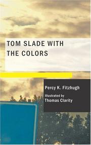 Cover of: Tom Slade with the Colors by Percy Keese Fitzhugh