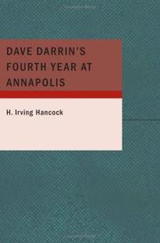 Cover of: Dave Darrin's Fourth Year at Annapolis by H. Irving Hancock, H. Irving Hancock