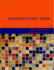Cover of: Grandmother Dear (Large Print Edition) by Mary Louisa Molesworth, Mary Louisa Molesworth