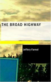 Cover of: The Broad Highway | Jeffery Farnol