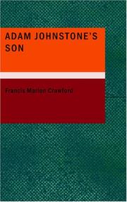 Cover of: Adam Johnstone's Son by Francis Marion Crawford