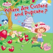 Cover of: Where are Custard and Pupcake? by Justine Fontes