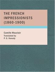 Cover of: The French Impressionists (1860-1900) (Large Print Edition) by Camille Mauclair