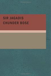 Cover of: Sir Jagadis Chunder Bose (Large Print Edition) by Jagadis Chunder Bose