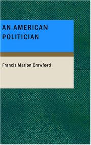 Cover of: An American Politician by Francis Marion Crawford