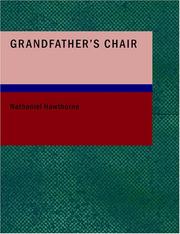 Cover of: Grandfather's Chair (Large Print Edition) by Nathaniel Hawthorne