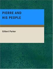 Cover of: Pierre and His People (Large Print Edition) by Gilbert Parker