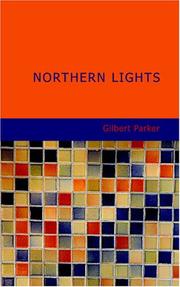 Northern Lights by Gilbert Parker