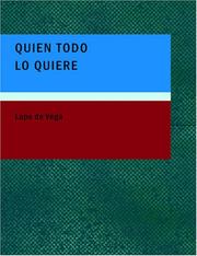 Cover of: Quien todo lo quiere (Large Print Edition)