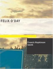 Cover of: Felix O'Day (Large Print Edition) by Francis Hopkinson Smith