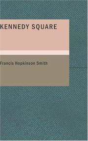 Cover of: Kennedy Square by Francis Hopkinson Smith