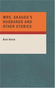 Cover of: Mrs. Skagg's Husbands and Other Stories