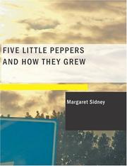 Cover of: Five Little Peppers and How They Grew (Large Print Edition) by Margaret Sidney