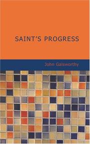 Cover of: Saint's Progress by John Galsworthy, John Galsworthy