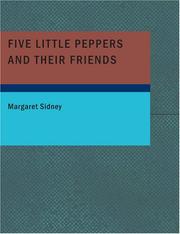 Cover of: Five Little Peppers and their Friends (Large Print Edition) by Margaret Sidney