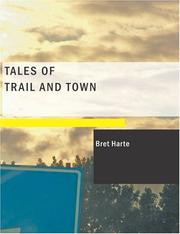 Cover of: Tales of Trail and Town (Large Print Edition) by Bret Harte