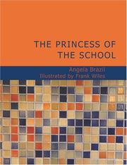 Cover of: The Princess of the School (Large Print Edition) by Angela Brazil