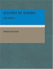 Cover of: History of Dogma- Volume 2 (Large Print Edition)