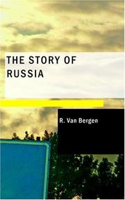 Cover of: The Story of Russia by R. Van Bergen