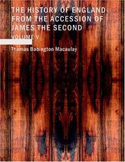 Cover of: The History of England from the Accession of James the Second Volume 5 (Large Print Edition)