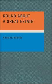 Round about a great estate by Richard Jefferies