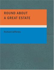 Cover of: Round About a Great Estate (Large Print Edition) by Richard Jefferies