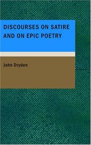 Cover of: Discourses on Satire and on Epic Poetry by John Dryden
