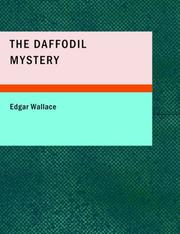 The daffodil murder by Edgar Wallace