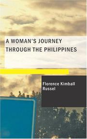 Cover of: A Woman's Journey through the Philippines: On a Cable Ship that Linked Together the Strange L