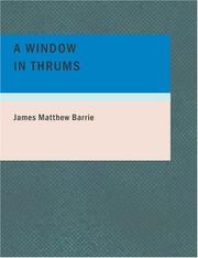 Cover of: A Window in Thrums (Large Print Edition) by J. M. Barrie