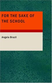 Cover of: For the Sake of the School