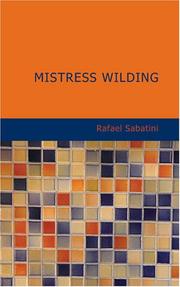 Mistress Wilding by Rafael Sabatini