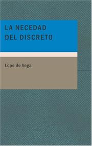 Cover of: La Necedad del Discreto by Lope de Vega